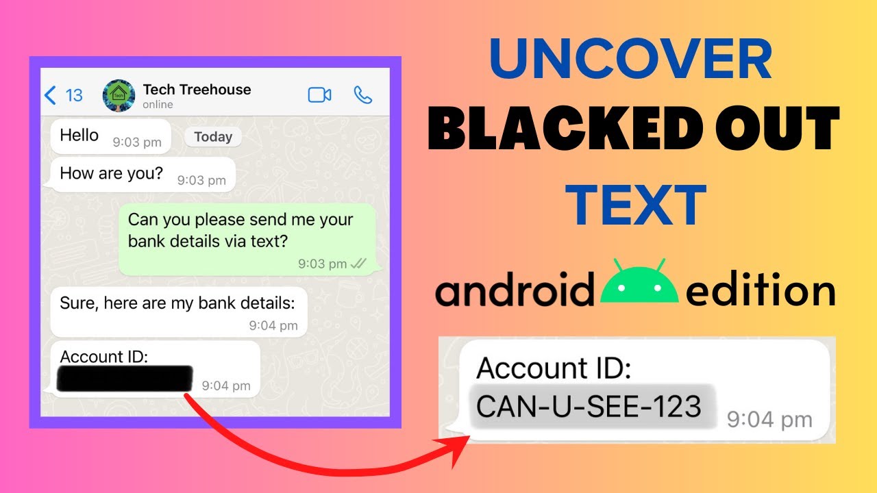 How to see blacked out text - ANDROID Edition!